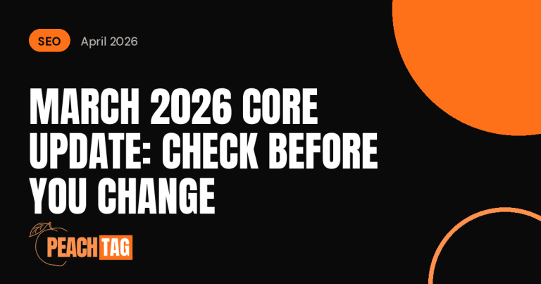 Google’s March 2026 Core Update Is Done: What to Check Before You Change Anything