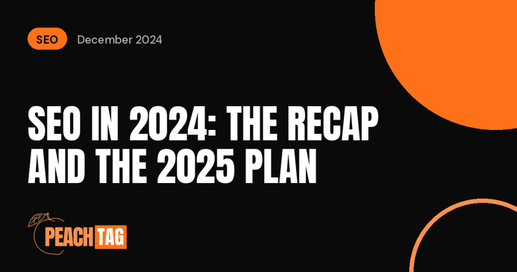 SEO in 2024: Four Core Updates, AI Overviews and What to Plan for 2025