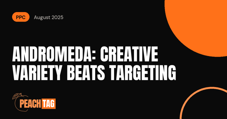 Meta’s Andromeda: Why Creative Variety Now Beats Targeting